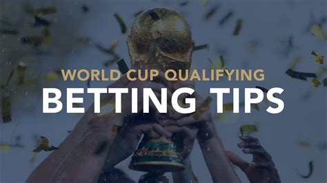 world cup qualifiers bets - world cup 2026 predictions